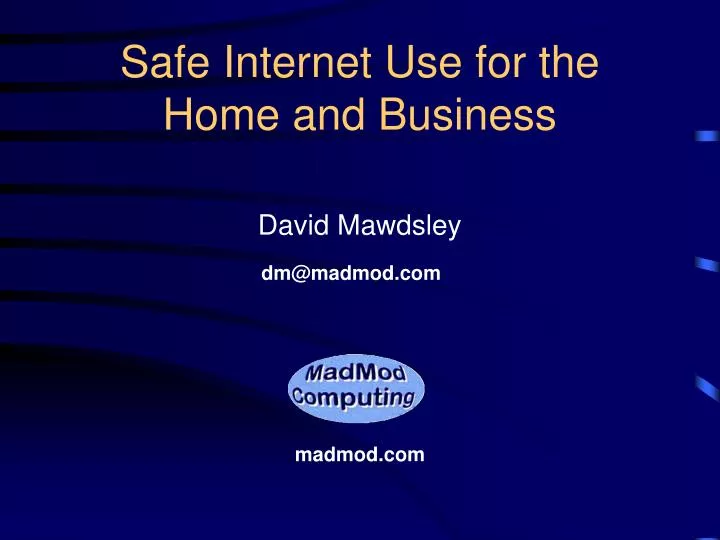 safe internet use for the home and business