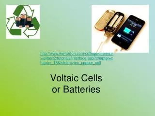 Voltaic Cells or Batteries