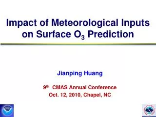 Impact of Meteorological Inputs on Surface O 3 Prediction