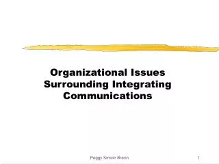 Organizational Issues Surrounding Integrating Communications