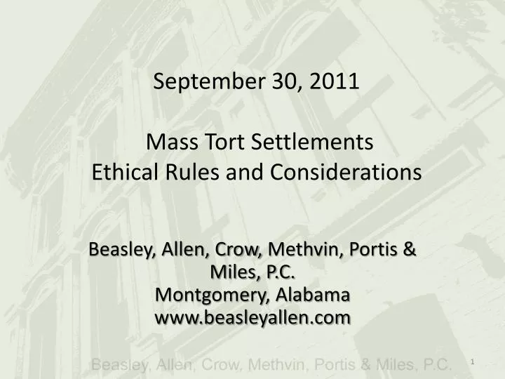 september 30 2011 mass tort settlements ethical rules and considerations