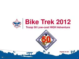 Bike Trek 2012 Troop 50 Low-cost HIGH Adventure