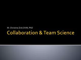 Collaboration &amp; Team Science