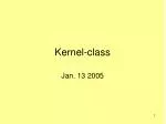 Kernel Methods: Non-linear Mapping and Property Analysis - slide 1