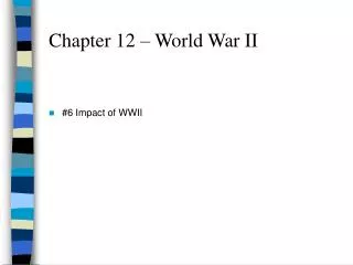 Chapter 12 – World War II