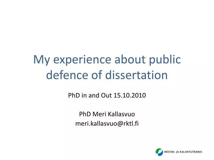 my experience about public defence of dissertation
