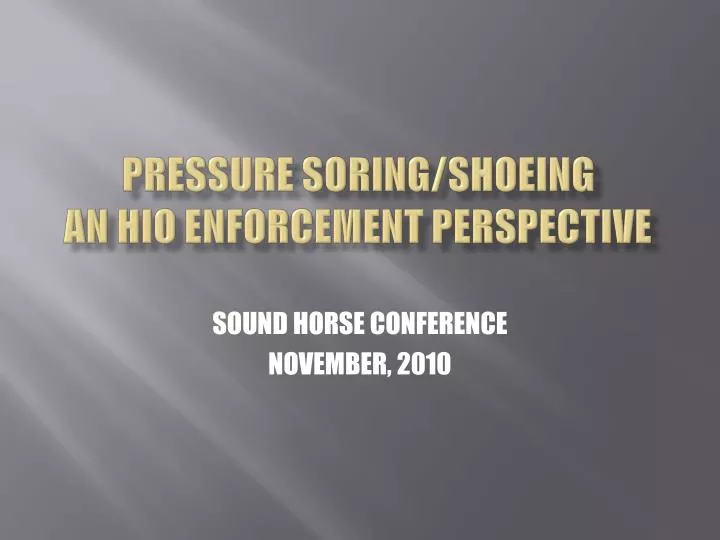 pressure soring shoeing an hio enforcement perspective