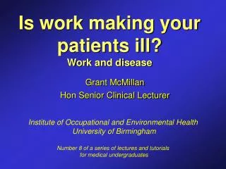 Is work making your patients ill? Work and disease