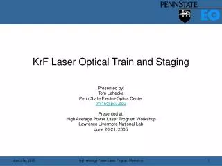 KrF Laser Optical Train and Staging