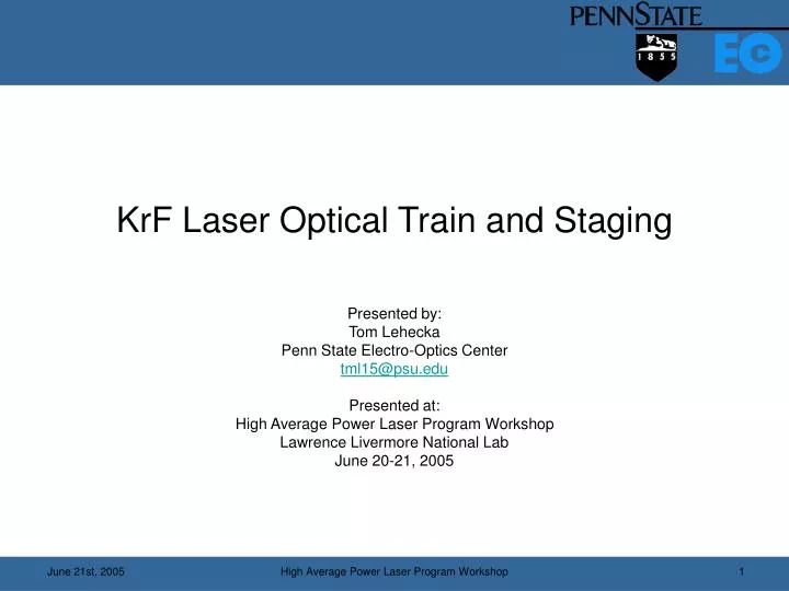 krf laser optical train and staging