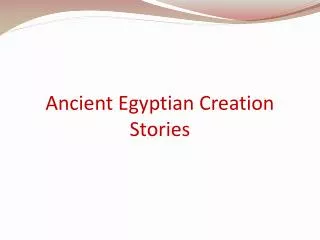 Ancient Egyptian Creation Stories