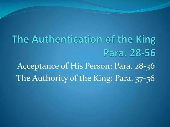 the authentication of the king para 28 56