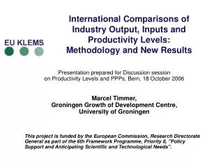 International Comparisons of Industry Output, Inputs and Productivity Levels: Methodology and New Results