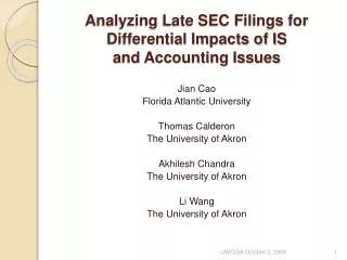Analyzing Late SEC Filings for Differential Impacts of IS and Accounting Issues