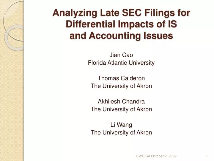 analyzing late sec filings for differential impacts of is and accounting issues