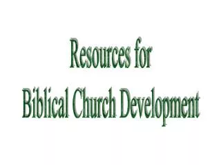 Resources for Biblical Church Development