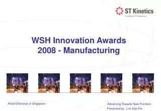 WSH Innovation Awards 2008 - Manufacturing