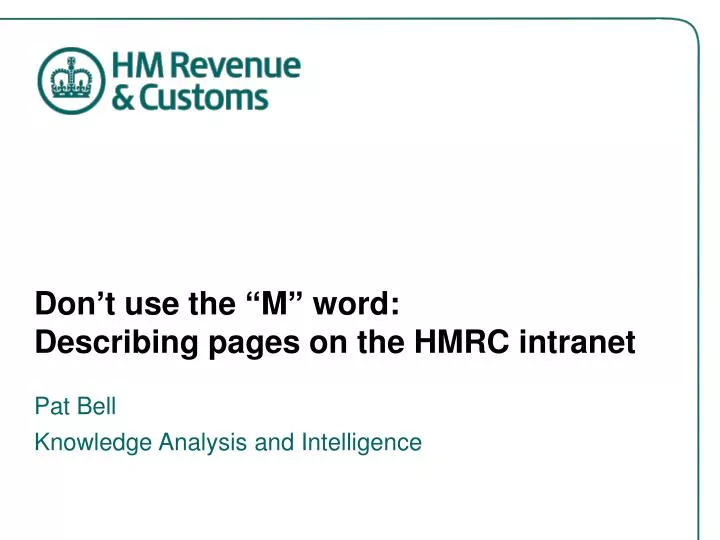 don t use the m word describing pages on the hmrc intranet