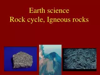 Earth science Rock cycle, Igneous rocks