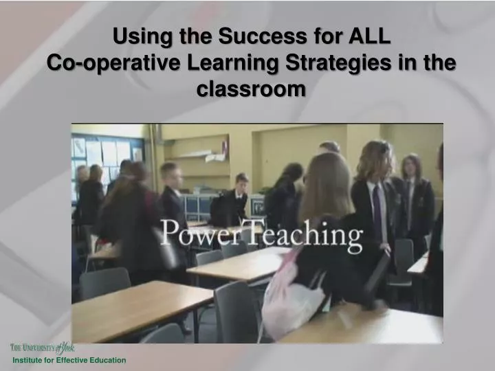 using the success for all co operative learning strategies in the classroom