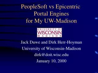 PeopleSoft vs Epicentric Portal Engines for My UW-Madison