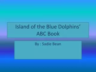 Island of the Blue Dolphins’ ABC Book