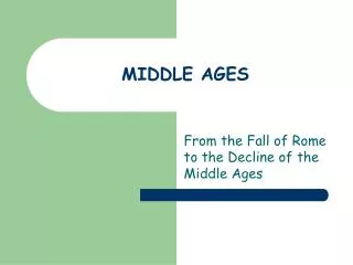 MIDDLE AGES