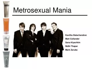 Metrosexual Mania