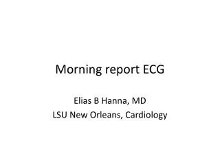Morning report ECG