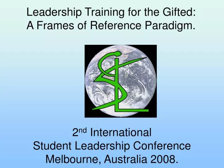 2 nd international student leadership conference melbourne australia 2008