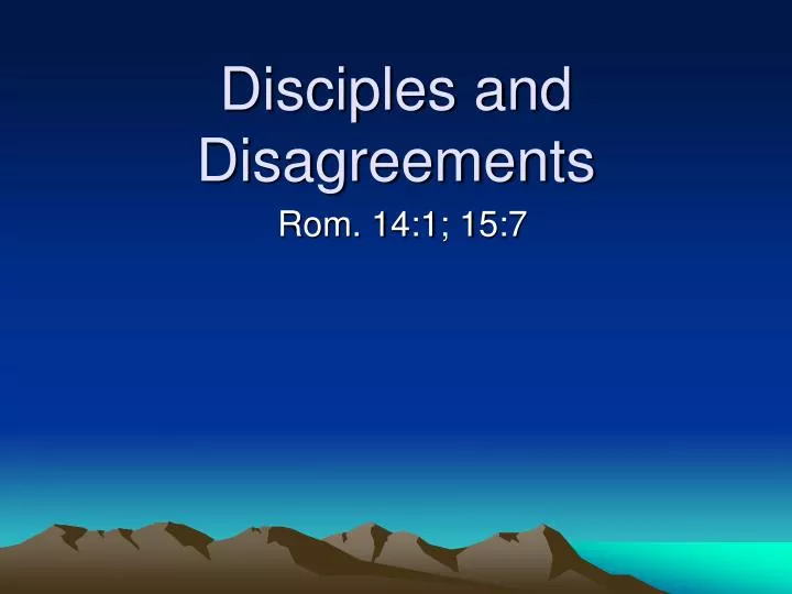 disciples and disagreements