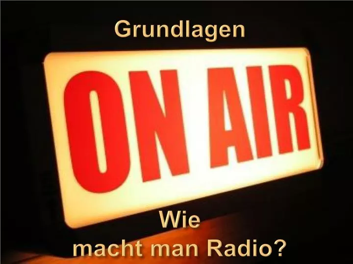 grundlagen wie macht man radio