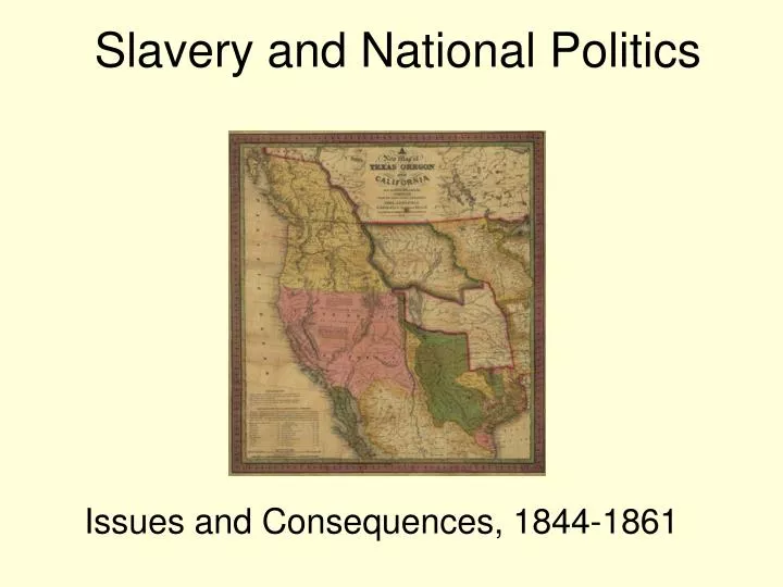 slavery and national politics
