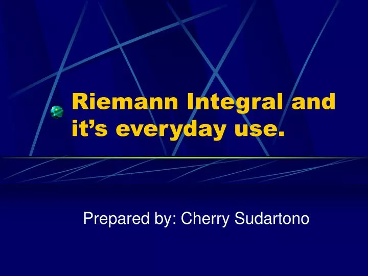 riemann integral and it s everyday use