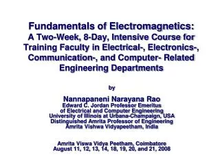 by Nannapaneni Narayana Rao Edward C. Jordan Professor Emeritus of Electrical and Computer Engineering University of Ill