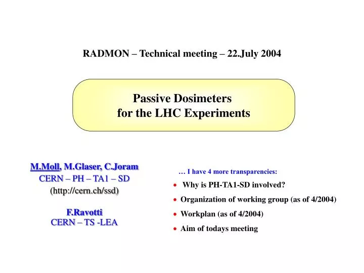 m moll m glaser c joram cern ph ta1 sd http cern ch ssd f ravotti cern ts lea