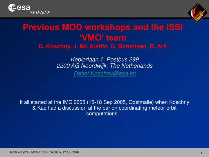 previous mod workshops and the issi vmo team d koschny j mc auliffe g barentsen r arlt