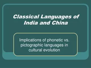 Classical Languages of India and China