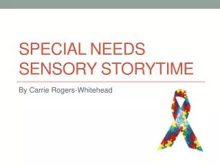 Special needs sensory storytime