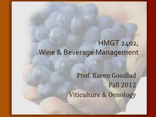 HMGT 2402, Wine &amp; Beverage Management