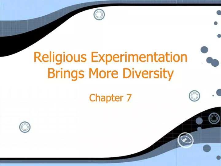 religious experimentation brings more diversity