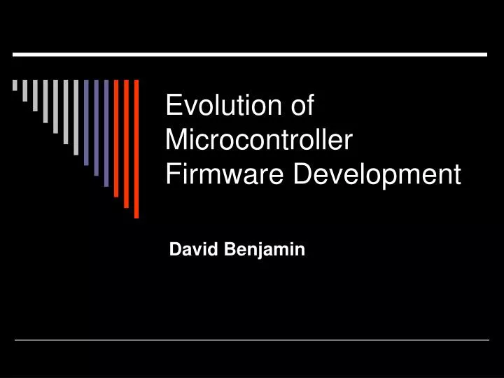 evolution of microcontroller firmware development