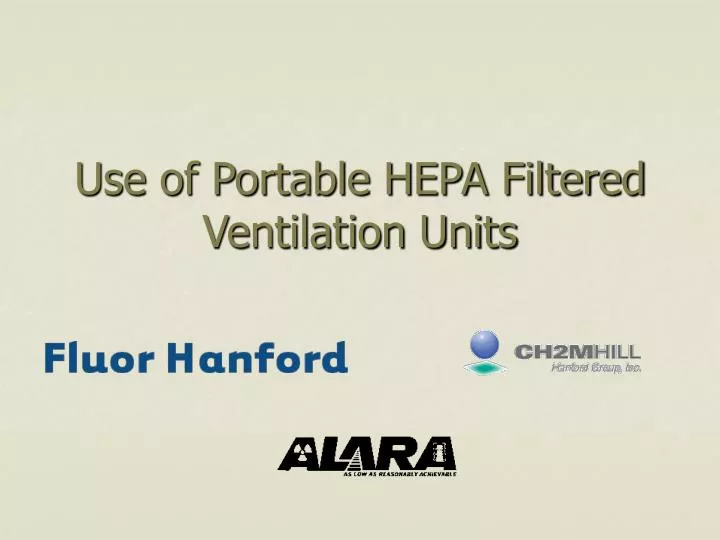 use of portable hepa filtered ventilation units