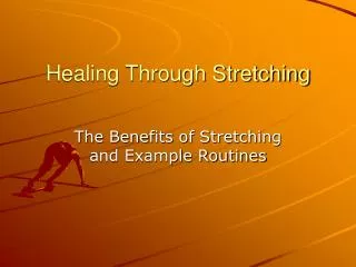 Healing Through Stretching