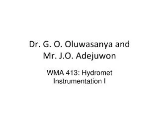 Dr. G. O. Oluwasanya and Mr. J.O. Adejuwon