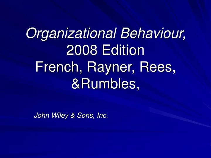 organizational behaviour 2008 edition french rayner rees rumbles