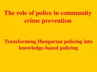 The role of police in community crime prevention