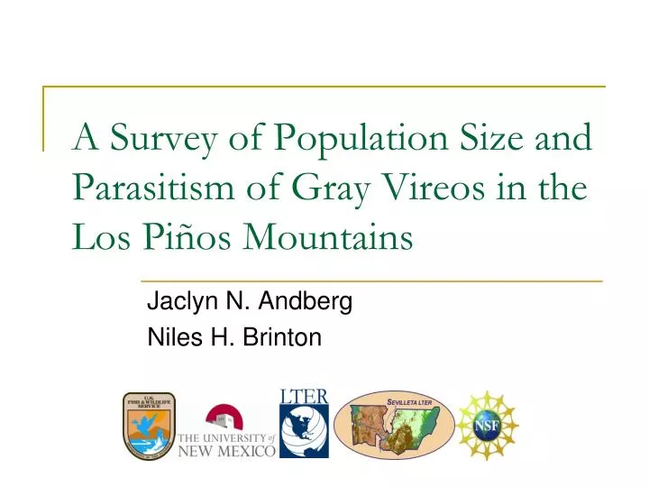 a survey of population size and parasitism of gray vireos in the los pi os mountains