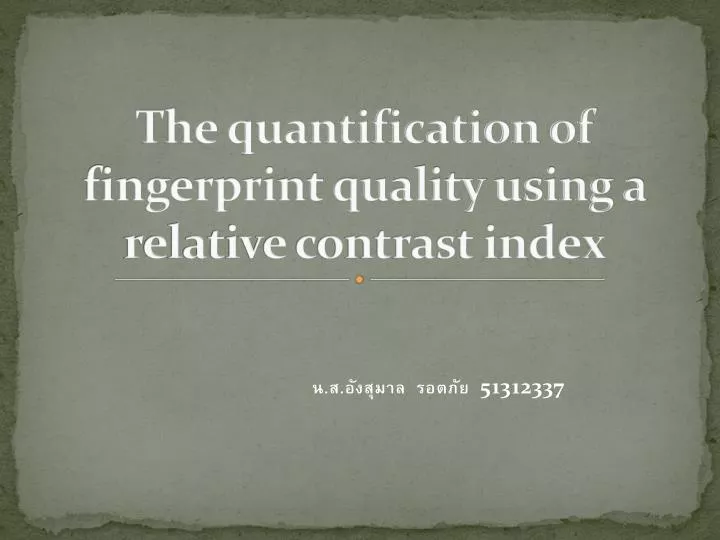 the quantification of fingerprint quality using a relative contrast index