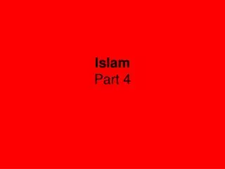 Islam Part 4